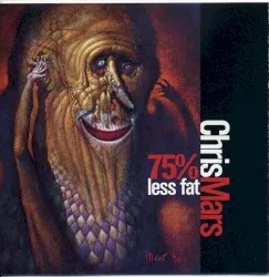 75% Less Fat album by Chris Mars