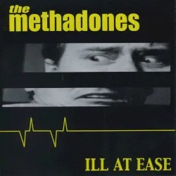 Ill at Ease album by The Methadones