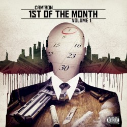1st of the Month Vol. 1 album by Cam'ron