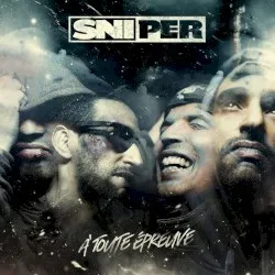 À toute épreuve album by Sniper