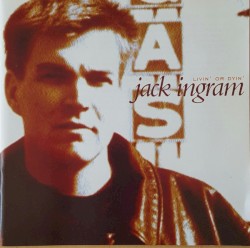 Livin' or Dyin' album by Jack Ingram