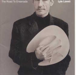 The Road to Ensenada album by Lyle Lovett