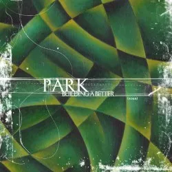 Building a Better ______ album by Park