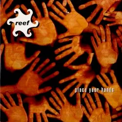 Place Your Hands album by Reef