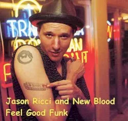 Feel Good Funk album by Jason Ricci and New Blood