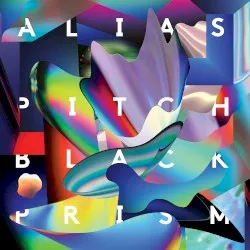 Pitch Black Prism album by Alias