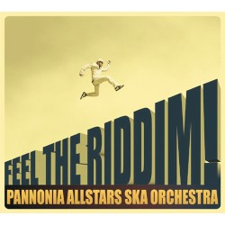 Feel the Riddim! album by Pannonia Allstars Ska Orchestra