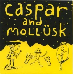 Caspar and Mollusk album by Chris Ballew