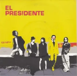 100 MPH album by El Presidente