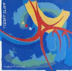 Shaken 'n' Stirred album by Robert Plant