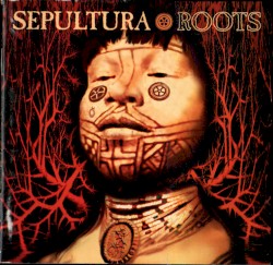 Roots album by Sepultura