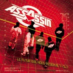Le futur que nous réserve-t-il ? album by Assassin