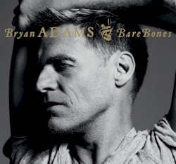 Bare Bones album by Bryan Adams