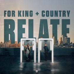 Relate album by For King & Country
