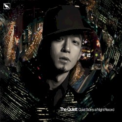 Quiet Storm: a Night Record album by The Quiett