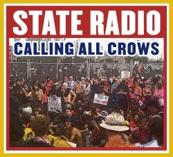 Calling All Crows EP album by State Radio