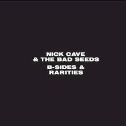 B-Sides & Rarities album by Nick Cave and the Bad Seeds