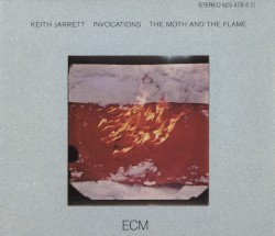 Invocations/The Moth and the Flame album by Keith Jarrett