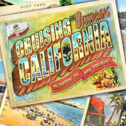 Cruising California (Bumpin' in My Trunk) album by The Offspring