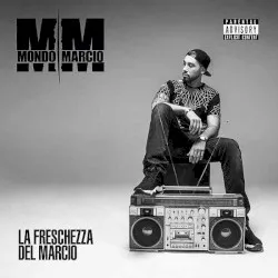 La freschezza del Marcio album by Mondo Marcio