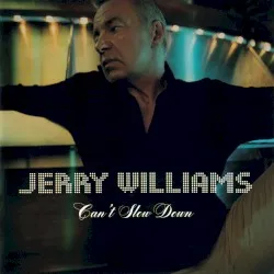 Can't Slow Down album by Jerry Williams