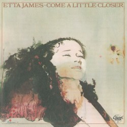 Come a Little Closer album by Etta James