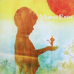 I Saw the Devil Last Night and Now the Sun Shines Bright album by Moros Eros