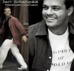 Määränpää tuntematon album by Jari Sillanpää