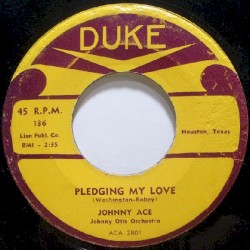 Pledging My Love / No Money album by Johnny Ace