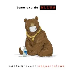 Não Tem Bacanal na Quarentena album by Baco Exu do Blues
