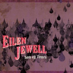 Sea of Tears album by Eilen Jewell