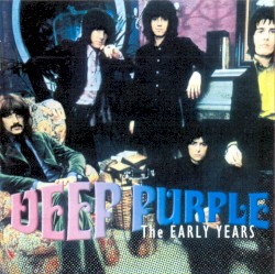 The Early Years album by Deep Purple