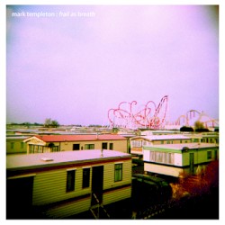 Frail as Breath album by Mark Templeton