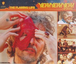 The Yeah Yeah Yeah Song (With All Your Power) album by The Flaming Lips