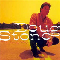 The Long Way album by Doug Stone