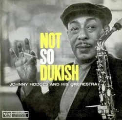 Not So Dukish album by Johnny Hodges