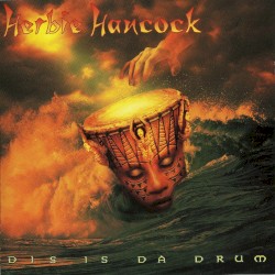 Dis Is da Drum album by Herbie Hancock