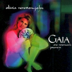 Gaia: One Woman's Journey album by Olivia Newton-John
