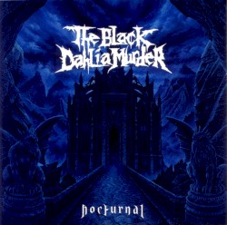 Nocturnal album by The Black Dahlia Murder