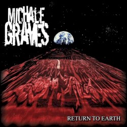 Return to Earth album by Michale Graves