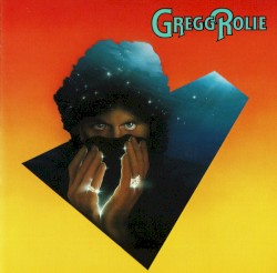 Gregg Rolie album by Gregg Rolie