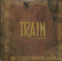 Train Does Led Zeppelin II album by Train