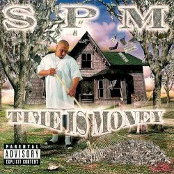Time Is Money album by South Park Mexican