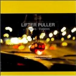 Fiestas and Fiascos album by Lifter Puller
