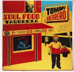 Soul Food Taqueria album by Tommy Guerrero