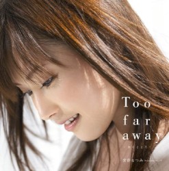 Too Far Away: Onna no Kokoro album by Natsumi Abe