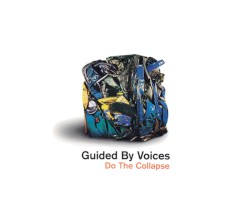 Do the Collapse album by Guided by Voices