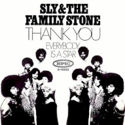 Thank You (Falettinme Be Mice Elf Agin) album by Sly and the Family Stone