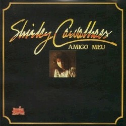 Amigo Meu album by Shirley Carvalhaes