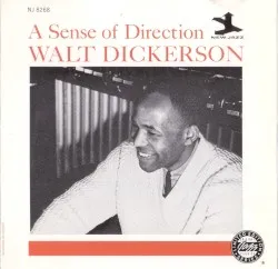 A Sense of Direction album by Walt Dickerson